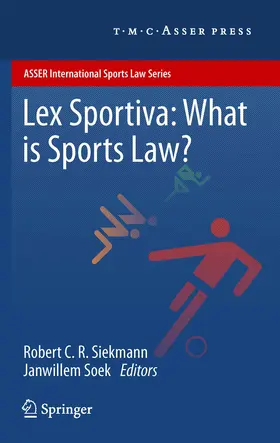 Siekmann / Soek |  Lex Sportiva: What is Sports Law? | eBook | Sack Fachmedien