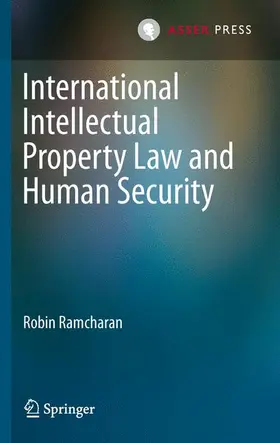 Ramcharan |  International Intellectual Property Law and Human Security | Buch |  Sack Fachmedien