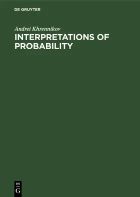 Khrennikov |  Interpretations of Probability | Buch |  Sack Fachmedien