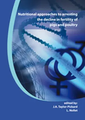 Taylor-Pickard / Nollet |  Nutritional Approaches to Arresting the Decline in Fertility of Pigs and Poultry | Buch |  Sack Fachmedien