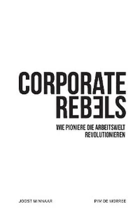 Minnaar / de Morree |  Corporate Rebels | eBook | Sack Fachmedien