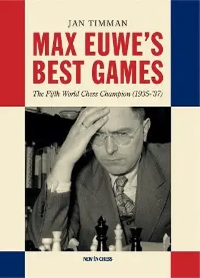Timman |  Max Euwe's Best Games | eBook | Sack Fachmedien
