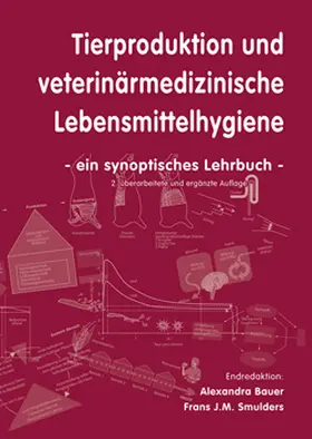 Bauer / Smulders |  Tierproduktion Und Veterinärmedizinische Lebensmittelhygiene | Buch |  Sack Fachmedien