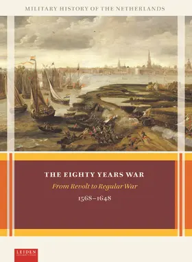Nimwegen / Prud’homme van Reine / Sicking |  The Eighty Years War | Sonstiges |  Sack Fachmedien