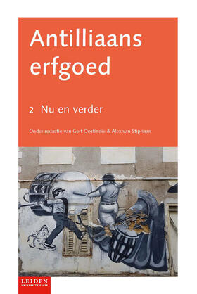 Oostindie / Stipriaan | Antilliaans erfgoed. 2 | Buch | 978-90-8728-356-8 | sack.de