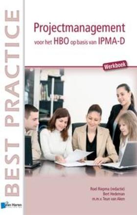 Aken / Riepma / Hedeman |  Projectmanagement voor Het Hbo Op Basis van IPMA-D - Werkboek | Buch |  Sack Fachmedien