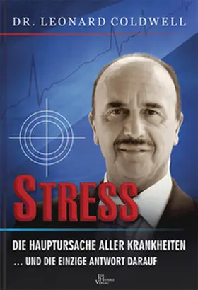 Coldwell |  Stress - die Hauptursache aller Krankheiten | Buch |  Sack Fachmedien