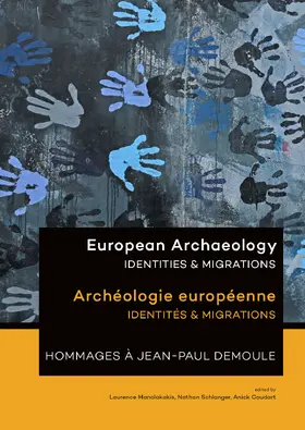 Manolakakis / Schlanger / Coudart |  European Archaeology: Identities and Migrations | Buch |  Sack Fachmedien