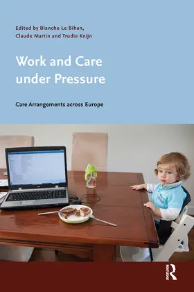 Bihan / Martin / Knijn |  Work and Care Under Pressure | Buch |  Sack Fachmedien