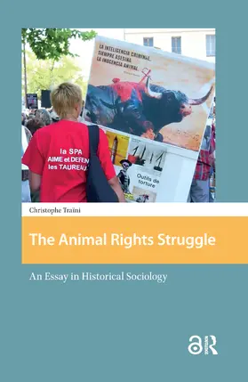 Traïni |  The Animal Rights Struggle | Buch |  Sack Fachmedien