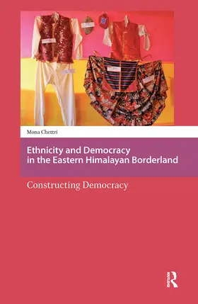 Chettri |  Ethnicity and Democracy in the Eastern Himalayan Borderland | Buch |  Sack Fachmedien