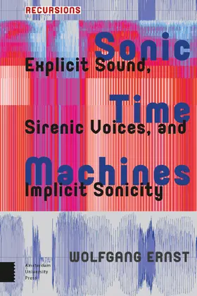 Ernst | Sonic Time Machines | Buch | 978-90-8964-949-2 | sack.de