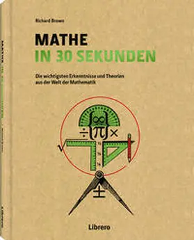 Brown |  Mathe in 30 Sekunden | Buch |  Sack Fachmedien