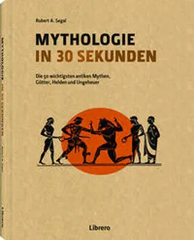 Segal |  Mythologie in 30 Sekunden | Buch |  Sack Fachmedien