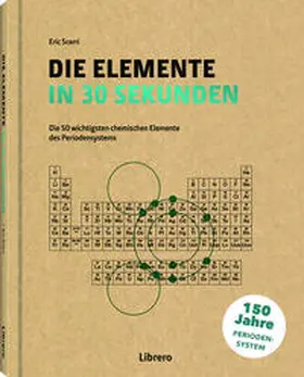 Scerri / SCERRI |  Elemente in 30 Sekunden | Buch |  Sack Fachmedien