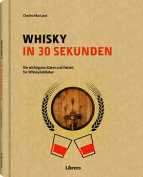 MACLEAN |  Whisky in 30 Sekunden | Buch |  Sack Fachmedien