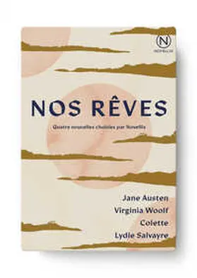 Austen / Woolf / Colette |  Nos rêves | Buch |  Sack Fachmedien