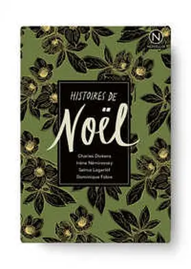 Dickens / Némirovsky / Lagerlöf |  Histoires de noël | Buch |  Sack Fachmedien
