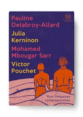 Delabroy-Allard / Kerninon / Mbougar Sarr |  Voix françaises contemporaines | Buch |  Sack Fachmedien