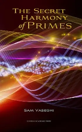 Vaseghi |  The Secret Harmony of Primes | eBook | Sack Fachmedien