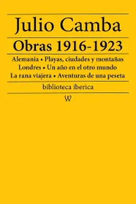 Camba |  Julio Camba: Obras 1916-1923 | eBook | Sack Fachmedien