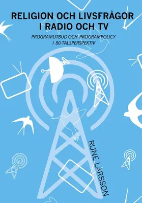 Larsson |  Religion och livsfrågor i radio och TV | eBook | Sack Fachmedien