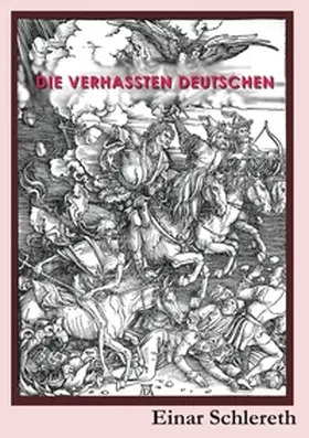 Schlereth |  Die verhassten Deutschen | Buch |  Sack Fachmedien