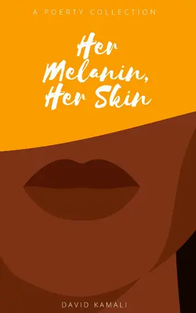 Kamali |  Her Melanin, Her Skin | eBook | Sack Fachmedien