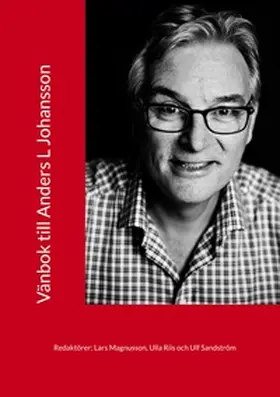 Sandström / Magnusson / Riis |  Vänbok till Anders L Johansson | Buch |  Sack Fachmedien