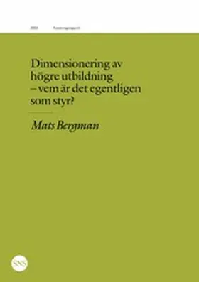 Bergman |  Dimensionering av högre utbildning - vem är det egentligen som styr? | eBook | Sack Fachmedien