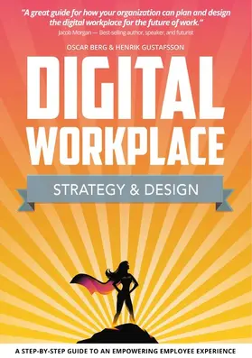 Berg / Gustafsson |  Digital Workplace Strategy & Design | eBook | Sack Fachmedien