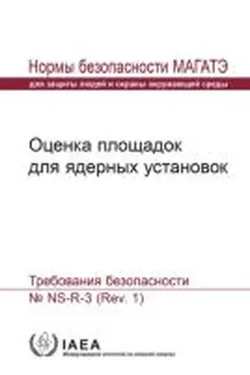 IAEA |  Site Evaluation for Nuclear Installations | Buch |  Sack Fachmedien