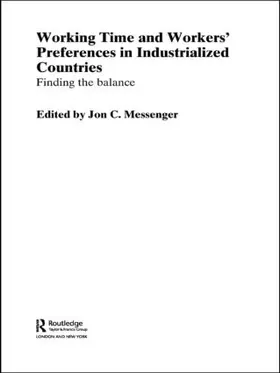 Messenger |  Working Time and Workers' Preferences in Industrialized Countries | Buch |  Sack Fachmedien