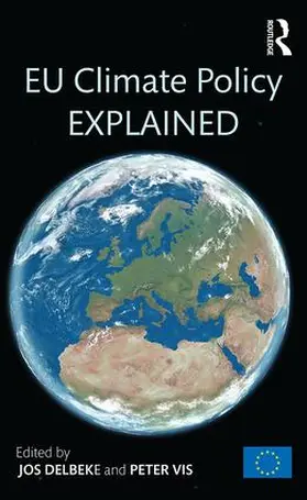 Delbeke / Vis | EU Climate Policy Explained | Buch | 978-92-79-48261-8 | www2.sack.de