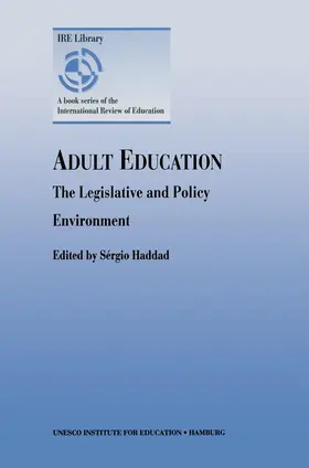 Haddad |  Adult Education - The Legislative and Policy Environment | Buch |  Sack Fachmedien