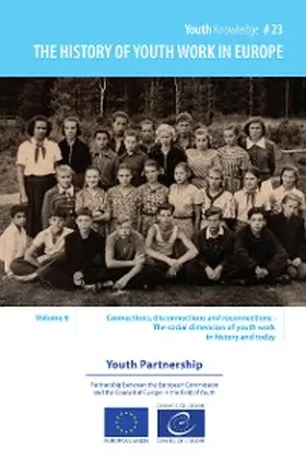Williamson / Basarab / Coussée |  The history of youth work in Europe - volume 6 | eBook | Sack Fachmedien