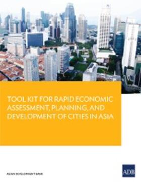 Roberts |  Tool Kit Guide for Rapid Economic Assessment, Planning, and Development of Cities in Asia | eBook | Sack Fachmedien