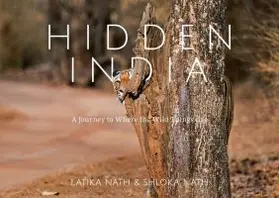 Nath |  Hidden India: A Journey to Where the Wild Things Are | Buch |  Sack Fachmedien