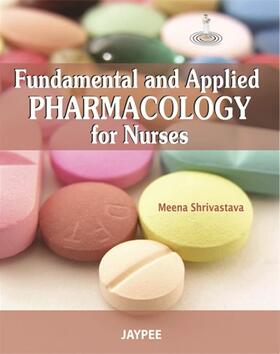 Shrivastava |  Fundamental and Applied Pharmacology for Nurses | Buch |  Sack Fachmedien