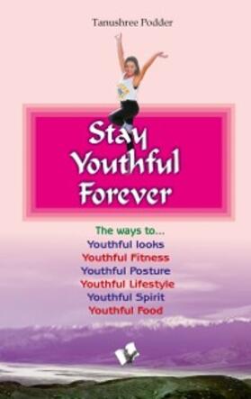 Podder |  Stay Youthful Forever | eBook | Sack Fachmedien