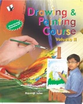 Saha |  Drawing & Painting Course Volume - Ii (Free Watercolours & Paintbrush) | eBook | Sack Fachmedien