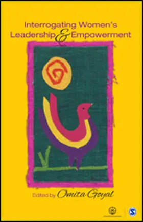 Goyal |  Interrogating Women’s Leadership and Empowerment | Buch |  Sack Fachmedien