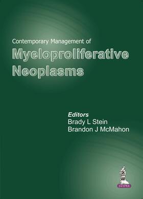 Stein / McMahon |  Contemporary Management of Myeloproliferative Neoplasms | Buch |  Sack Fachmedien