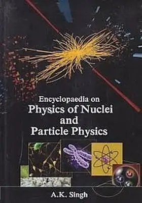 Singh |  Encyclopaedia Of The Physics Of The Nuclei And Particle Physics, Quantum Physics Of Atoms, Molecules, Solids, Nuclei And Particles | eBook | Sack Fachmedien