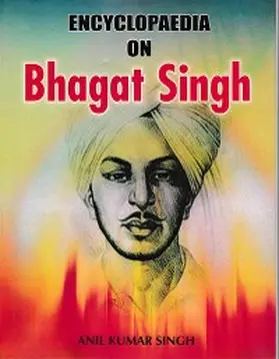 Singh |  Encyclopaedia on Bhagat Singh | eBook | Sack Fachmedien