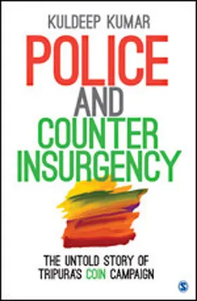 Kumar |  Police and Counterinsurgency | Buch |  Sack Fachmedien