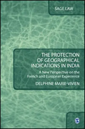 Marie-Vivien |  The Protection of Geographical Indications in India | Buch |  Sack Fachmedien
