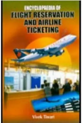 Tiwari |  Encyclopaedia Of Flight Reservation And Airline Ticketing | eBook | Sack Fachmedien