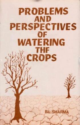 Sharma |  Problems And Perspectives Of Watering The Crops (A Geographical Analysis Of Rajasthan) | eBook | Sack Fachmedien