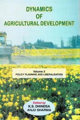 Dhindsa / Sharma |  Dynamics of Agricultural Development (Policy Planning and Liberalisation) | eBook | Sack Fachmedien